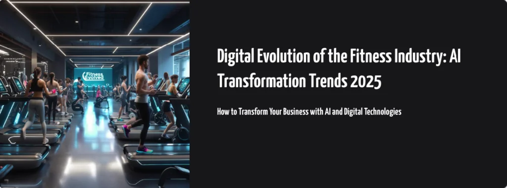 Digital Evolution of the Fitness Industry: AI Transformation Trends 2025 #1 | Hygge Software Digital Evolution of the Fitness Industry: AI Transformation Trends 2025 #1