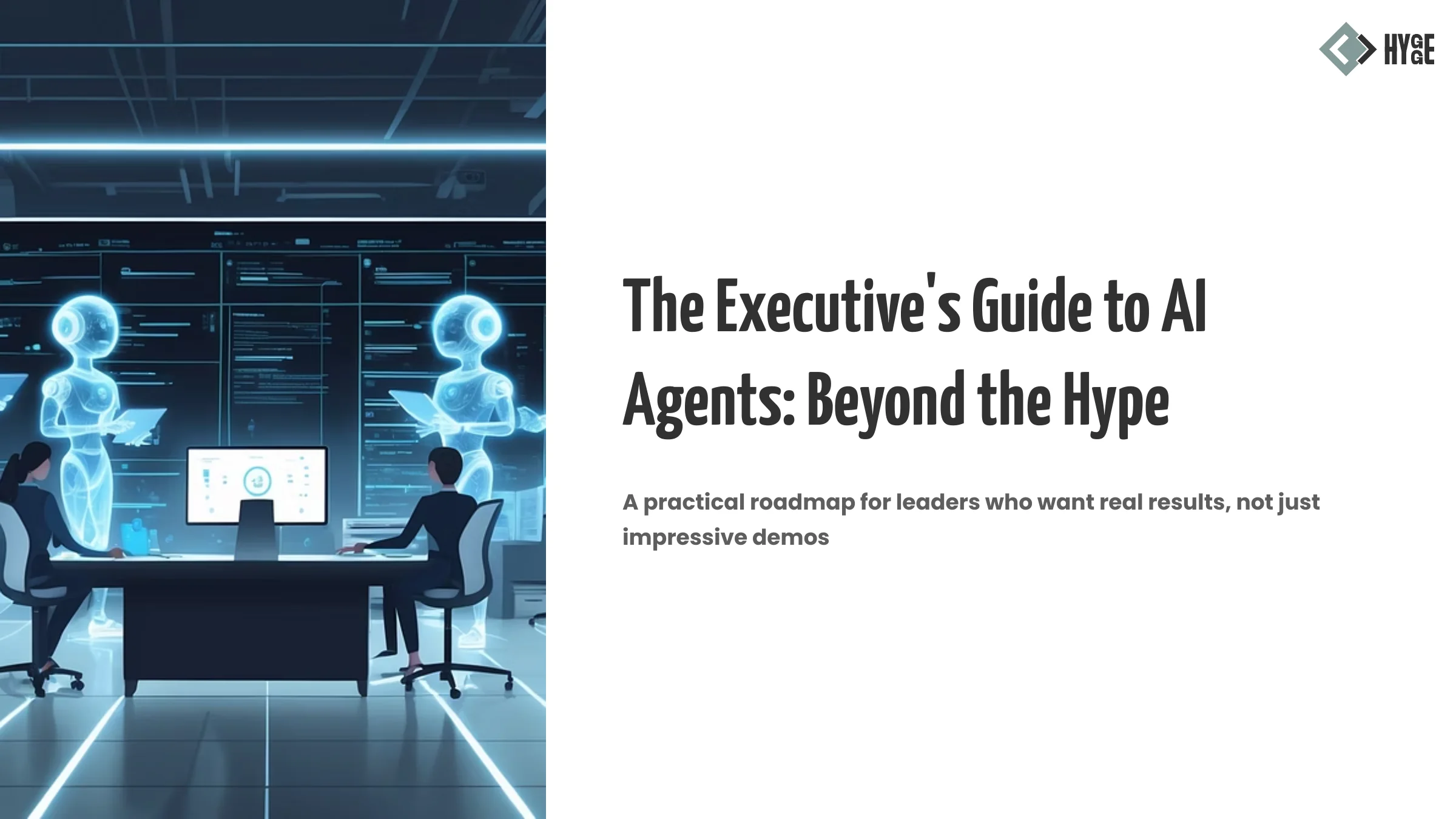 The Executive’s Guide to AI Agents: Beyond the Hype #2